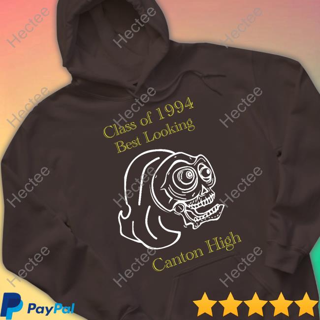 Aidan Kearney Class Of 1994 Best Looking Canton High Hoodie Sweatshirt