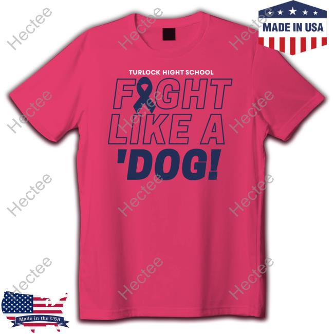 Official Turlock High School Fight Like A Dog Crewneck Sweatshirt