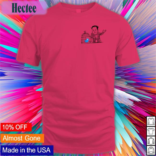 Twitter Blue Bird Is Freed And Elon Musk T Shirt