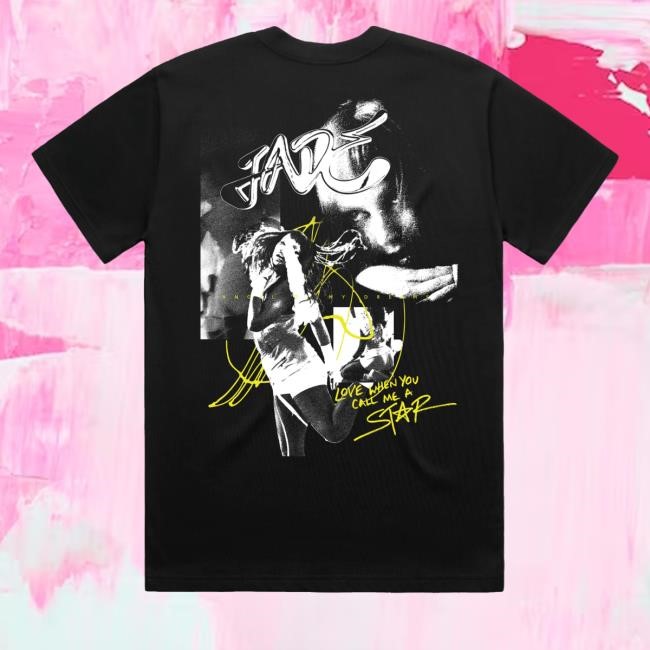 Jade Official Merch Shop Store Love When You Call Me A Star Tee