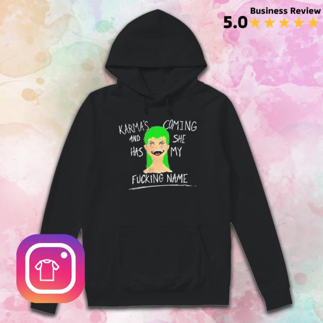 Official Karmas Karmas And Has Coming She My Fucking Name Skydxddy Joker Crewneck Sweatshirt