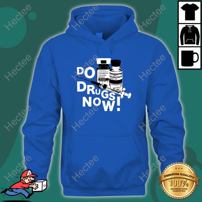 Official Do Drugs Now T-Shirt