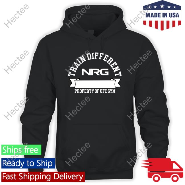 Nrg X Ufc Gym Merch Train Different Shirt