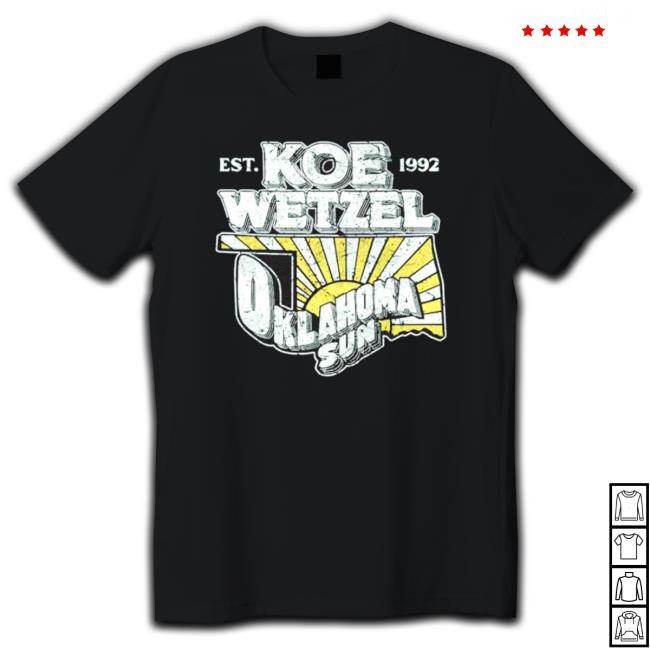 Koe Wetzel Store Oklahoma Sun Est 1992 T-shirt