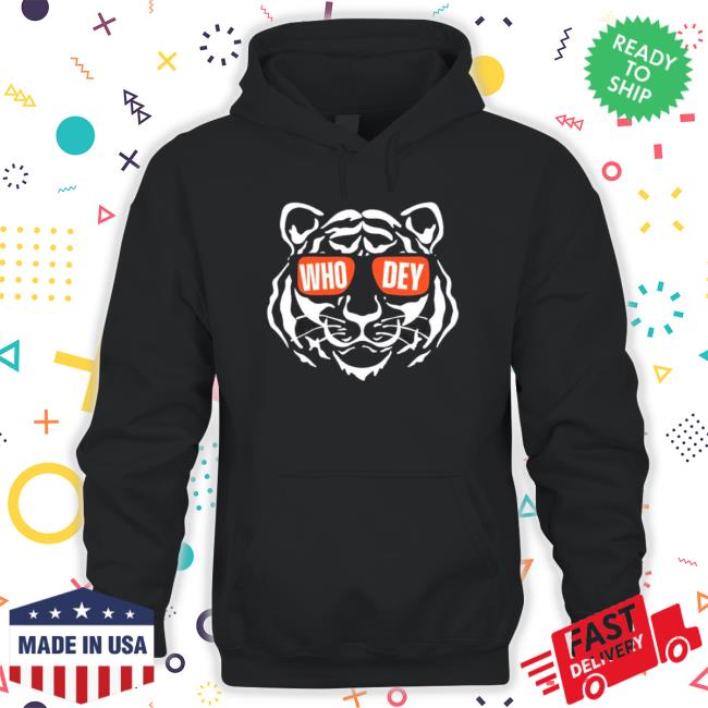 Who Dey Tiger Cincinnati Bengals Hooded Sweatshirt Who Dey Tiger Cincinnati Bengals Shirts
