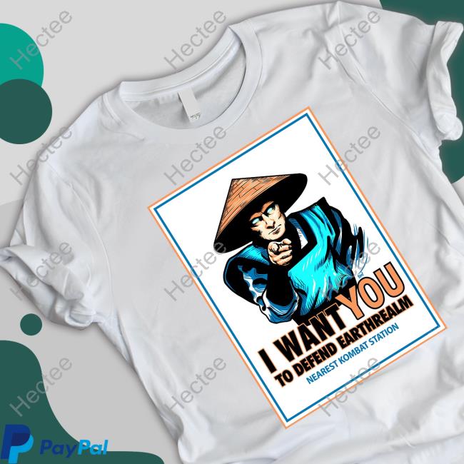 I Want You For Kombat Shirt