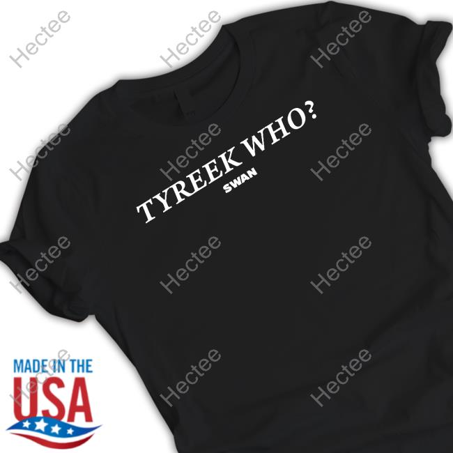 Swan Team Store Tyreek Who Tee