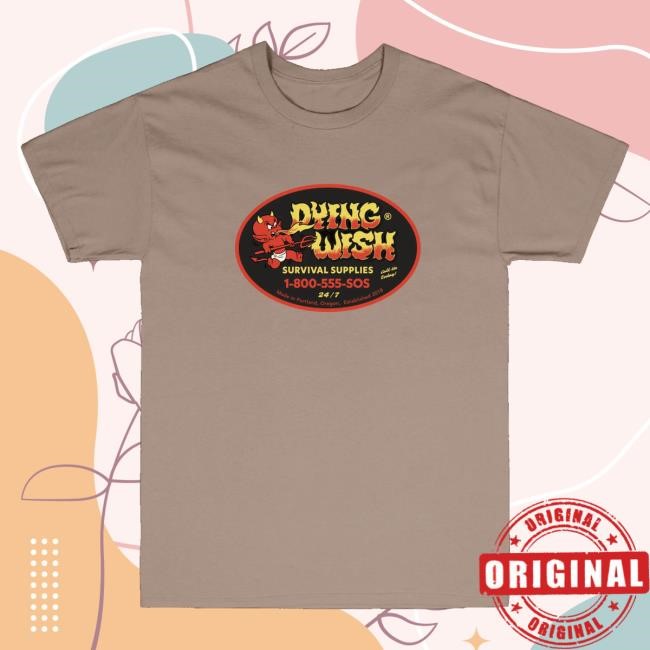 Dying Wish Official Merchandise Survival Supplies Shirts