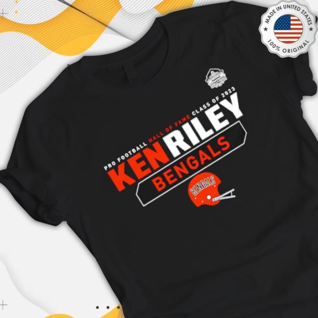Cincinnati Bengals Pro Football Hall Of Fame Class Of 2023 Ken Riley shirt