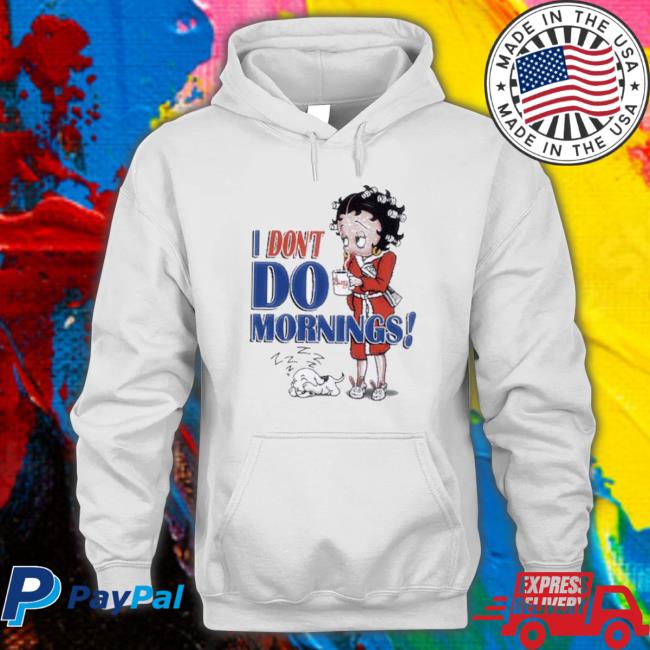 Official Vintage Betty Boop I Don’T Do Mornings Shirts