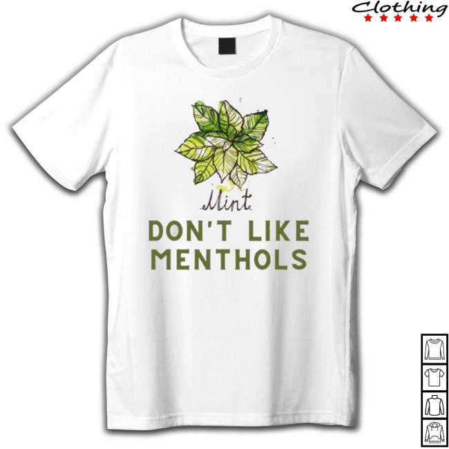Mint Leaf Dont Like Menthols Hooded Sweatshirt