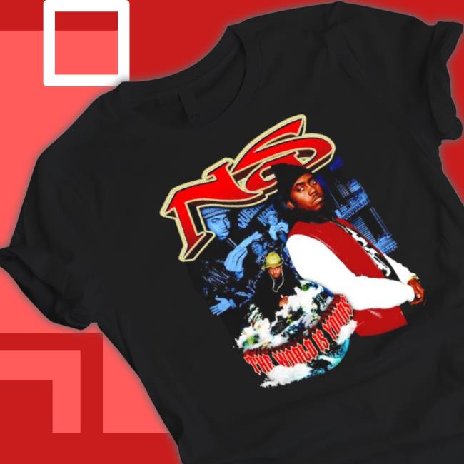 Nas The World Is Yours shirt