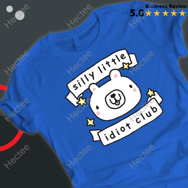 Silly Little Idiot Club Hoodie Stinky Katie Silly Little Idiot Club Tee Shirt
