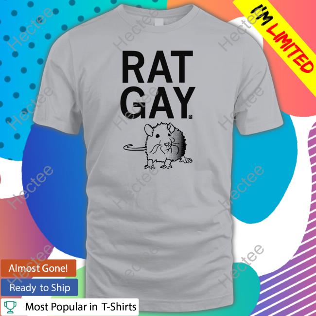 Rat Gay T Shirt