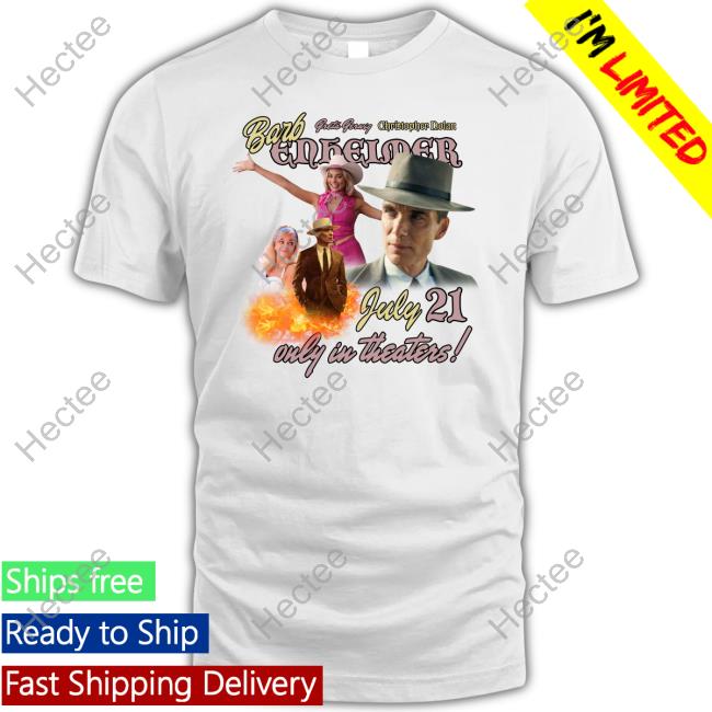 Greta Gerwig Christopher Nolan Barb Enheimer July 21 Only In Theater Tee