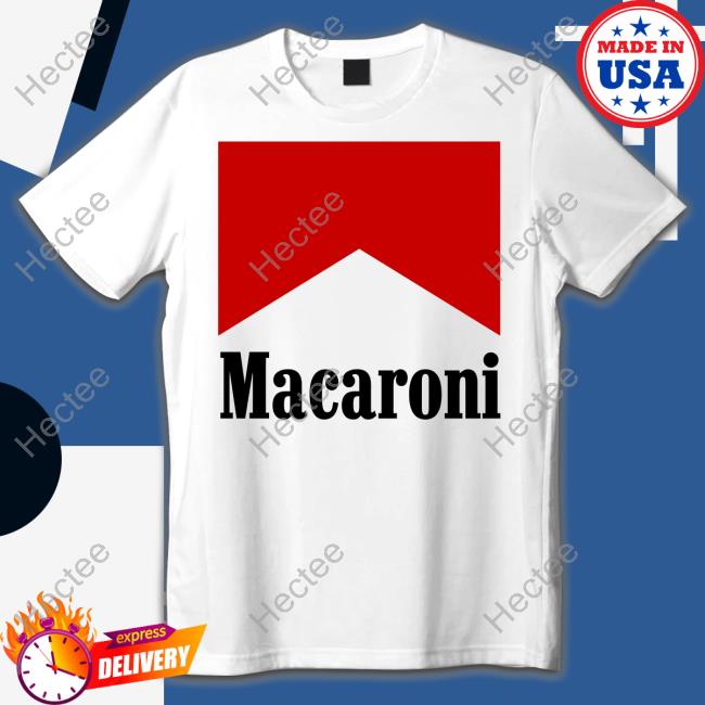 Macaroni Funny T Shirt Marlboro