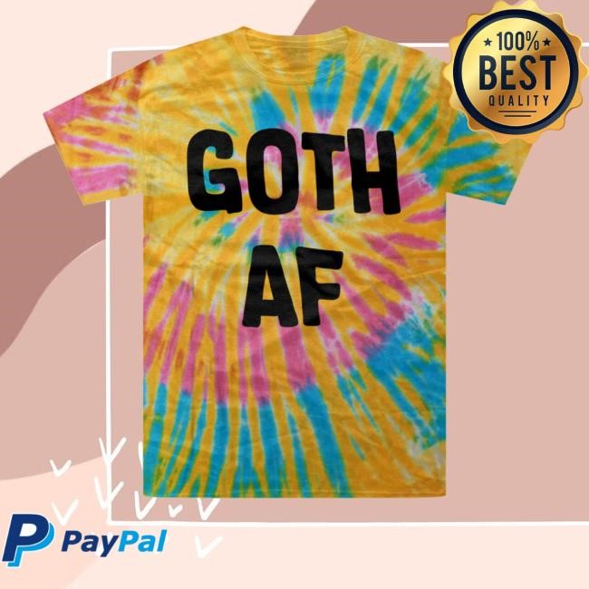 Gothic Attitude Goth Af Tie-Dye T-Shirt, Hoodie, Tank Top, Sweater And Long Sleeve T-Shirt Kate's Clothing