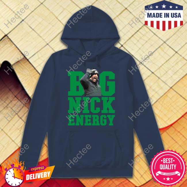 Nick Sirianni Big Nick Energy Shirt Nicholeyyo