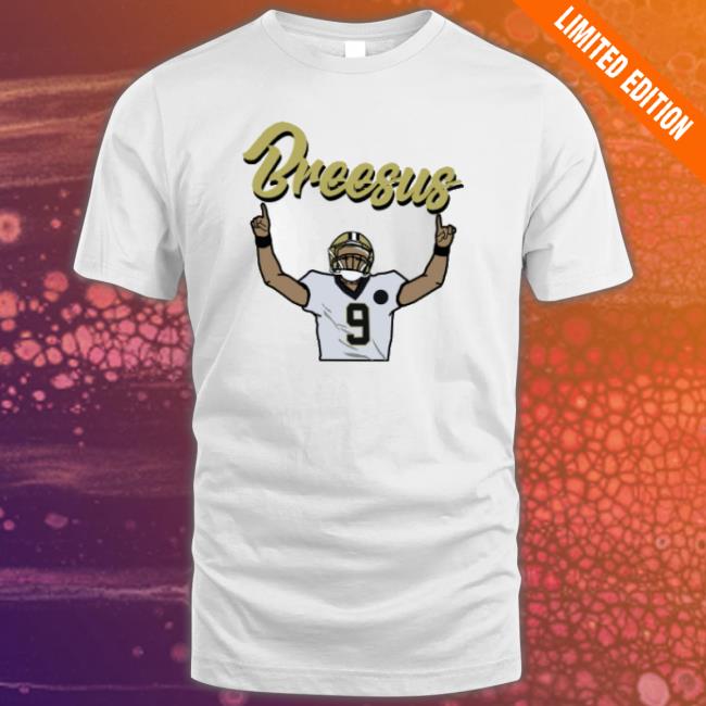 Praise Breesus American Football 9 Drew Brees Art Hooded Sweatshirt Praise Breesus American Football 9 Drew Brees Art Tee