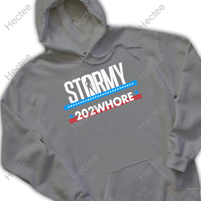 Stormy 202Whore Shirts