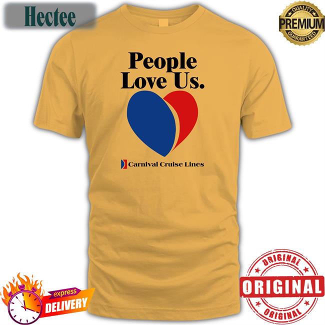 People Love Us Carnival Cruise Lines Tee