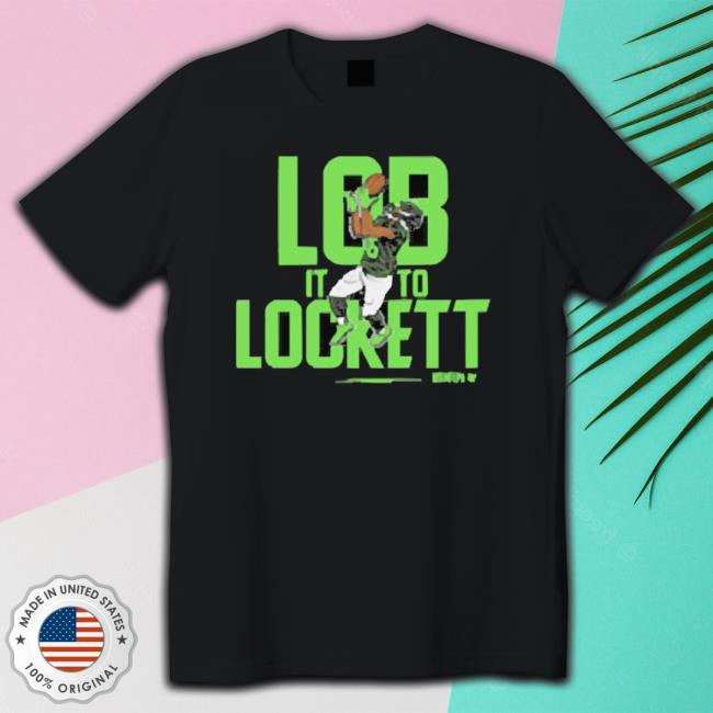 Seattle Seahawks Tyler Lockett Lob It To Lockett Tee Shirt