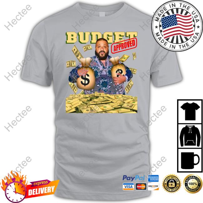 Funnyahhtees Merch Budget Approved Dj Khaled Tee Shirts