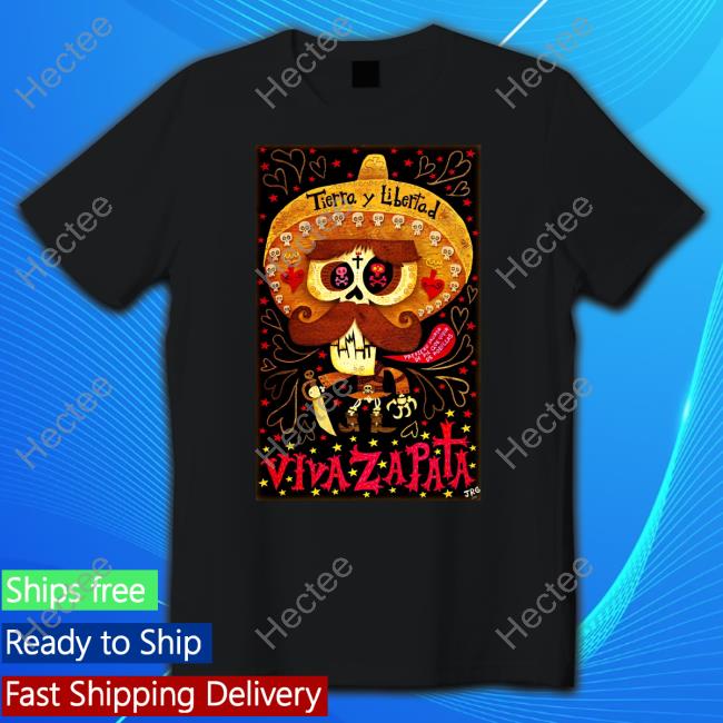 Jorge R. Gutierrez Tierra Y Libertad Viva Zapata Tee