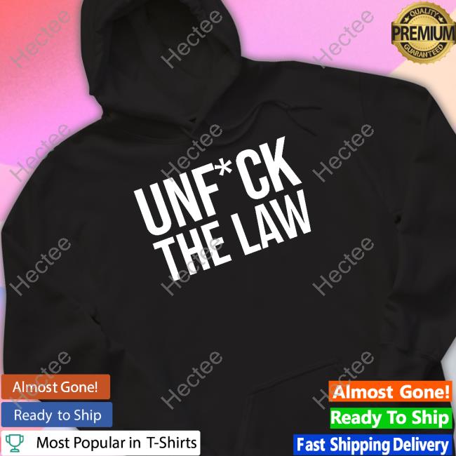 Melissa Murray Unfuck The Law T-Shirt, Hoodie, Tank Top, Sweater And Long Sleeve T-Shirt
