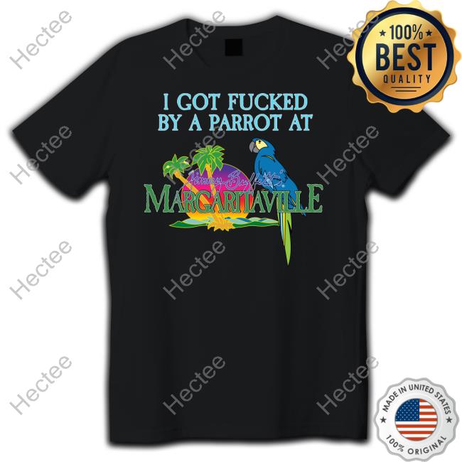 Methsyndicate I Got Fucked By A Parrot At Jimmy Buffett's Margaritaville Long Sleeve Tee Shirt