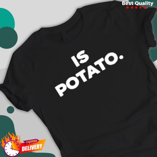 Stephen Colbert Is Potato Logo Hooded Sweatshirt Stephen Colbert Is Potato Logo Shirts