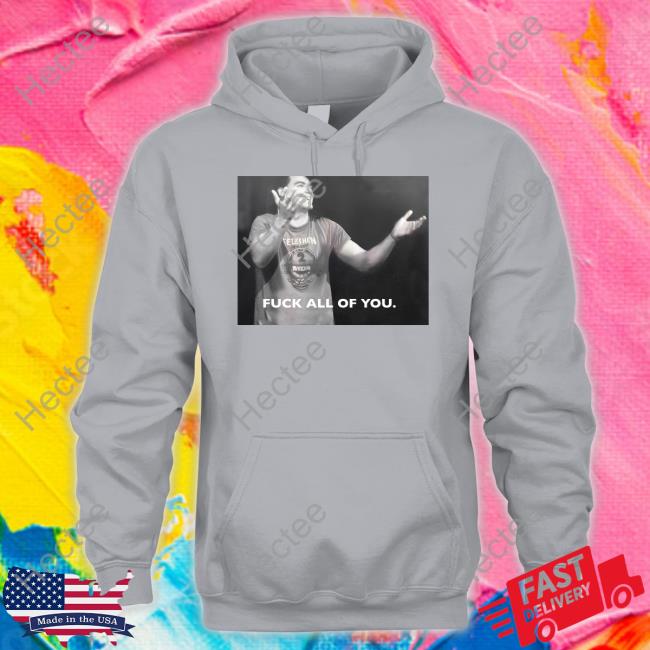 Rj City Fuck All Of You T Shirt Rjcity1