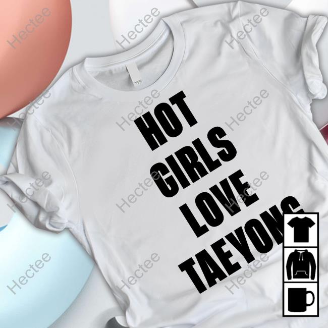 Ketlin Caroline Wearing Hot Girls Love Taeyong Shirts
