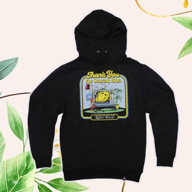 Official Higher Breed Merch Store Higher Breed - Thank You For Staying High - Hoodie Sweatshirt Higherbreed Shop