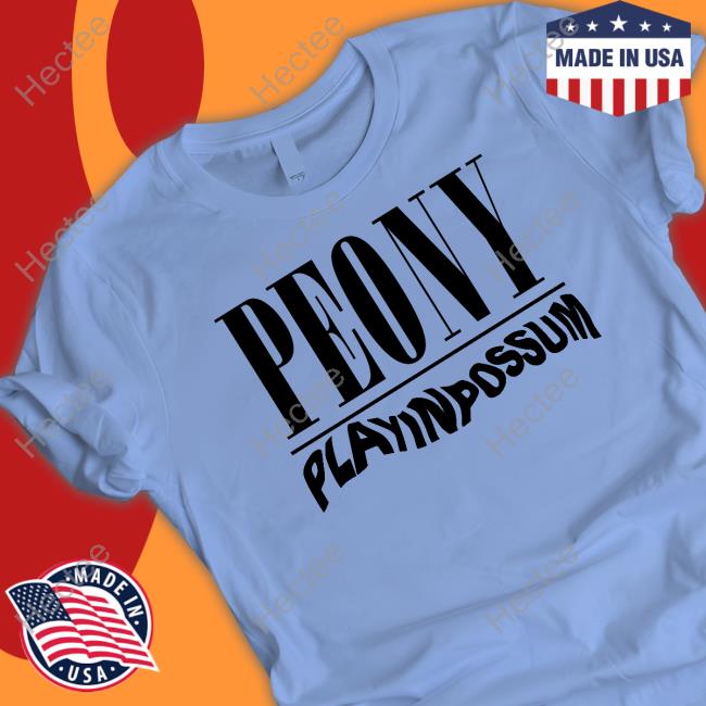 Peonyopossum Peony Play In Possum Tee Shirt
