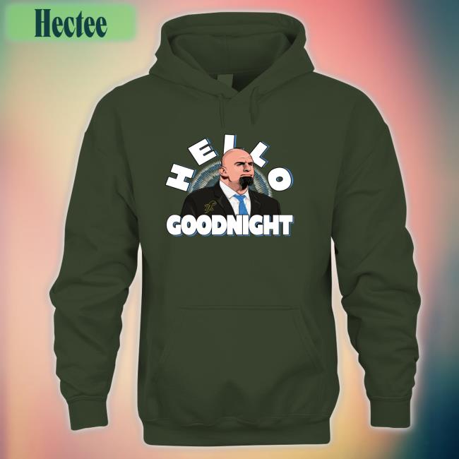 John Fetterman Hello Goodnight Crewneck Sweatshirt