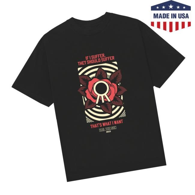 Hail The Merch Suffer Classic Shirt