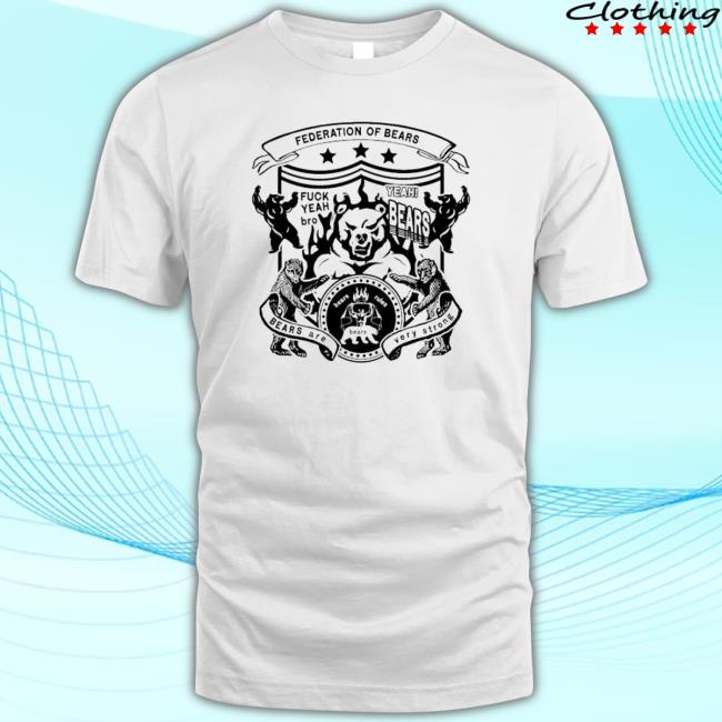 Federation Of Bears Bears Are Very Strong shirt, hoodie, tank top, sweater and long sleeve t-shirt