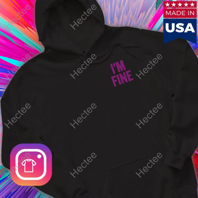 Lindafinegold Merch I'm Fine Sweatshirt