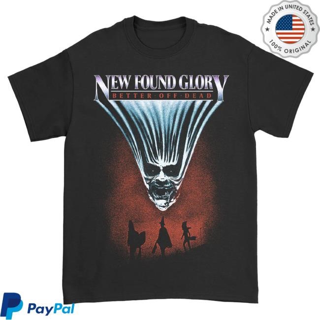 New Found Glory Stuff Merch Better Off Dead T-Shirt (Black) Hoodie
