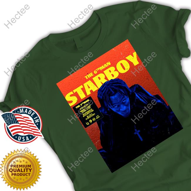 Jay Knicky Tkw The 6Th Man Starboy T-Shirt, Hoodie, Tank Top, Sweater And Long Sleeve T-Shirt