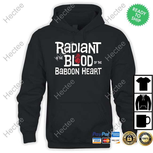 Radiant Is The Blood Of The Baboon Heart The Venture Bros Shirt