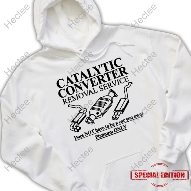 Barelylegal Merch Catalytic Converter Removal Service Sweatshirt