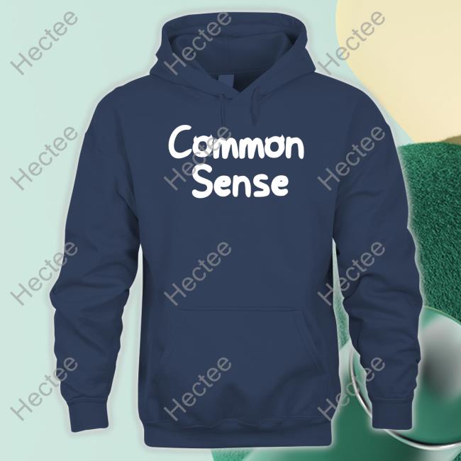 Common Sense Tee Shirt Somethingelseyt Common Sense Long Sleeve T Shirt Somethingelseyt