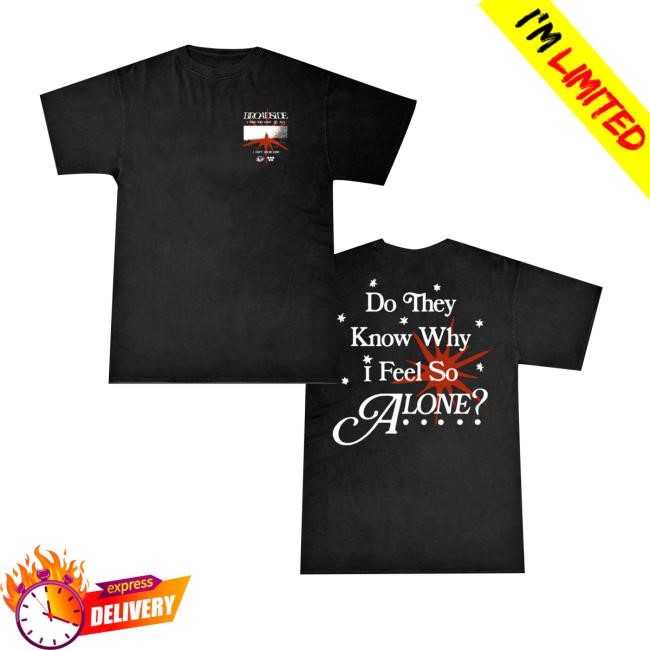 Broadside Merch So Alone New Shirt