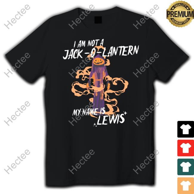 I Am Not A Jack O Lantern My Name Is Lewis Tank Top