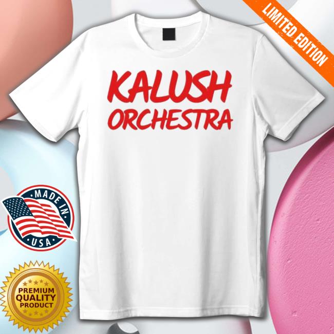Red Text Design Kalush Orchestra shirt