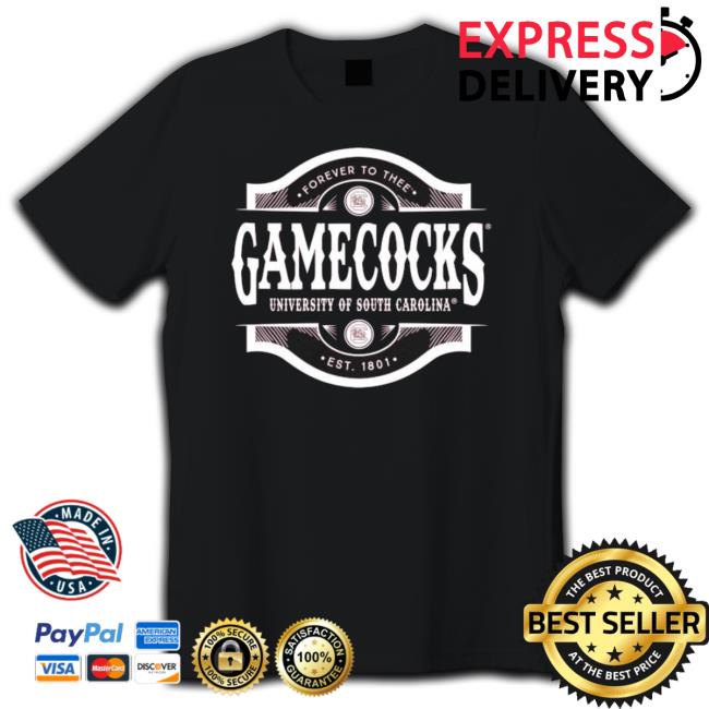 Forever To Thee Gamecocks University Of South Carolina Tee Shirt