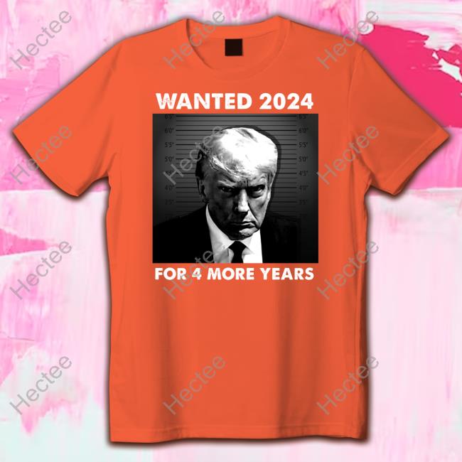 Shopdonjr Store Wanted 2024 For 4 More Years Sweatshirt