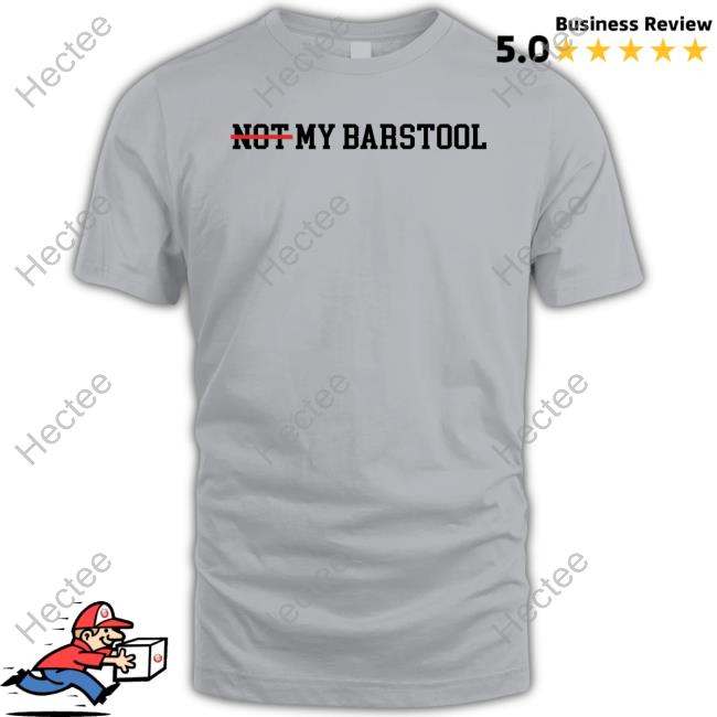 Kfc Barstool Not My Barstool T-Shirt